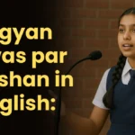 Vigyan Diwas par Bhashan in English: Speech on Science day in English